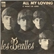 Les Beatles - All My Loving / It Won't Be Long