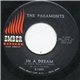 The Paramonts - In A Dream / Shedding Teardrops