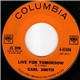 Carl Smith - Live For Tomorrow