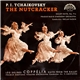 P.I. Tchaikovsky, Léo Delibes - The Nutcracker - Ballet Suite, Op. 71a / Coppélia - Suite From The Ballet