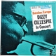 Dizzy Gillespie - Dateline: Europe Dizzy Gillespie In Concert